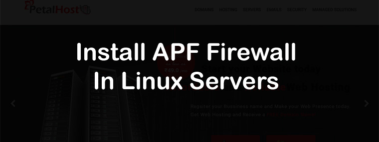 How to Install APF Firewall In Linux Servers