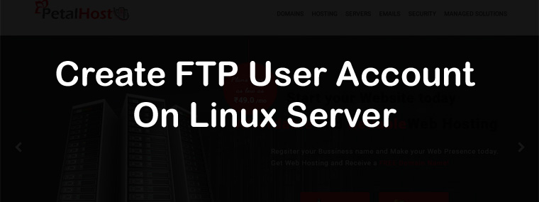 Create Ftp User Account On Linux Server
